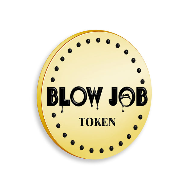 Custom Blow Job Token Coin Funny Token Gift For Boyfriend Husband