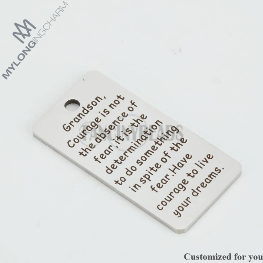 10 PCS-Grandson, courage is not the absence of fear...engraved inspirational tag-20X40mm